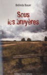 Sous Les Bruyères - Belinda Bauer