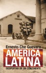 America Latina: Despertar de un Continente - Ernesto Guevara, Maria Del Carmen Ariet Garcia