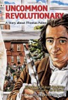 Uncommon Revolutionary: A Story About Thomas Paine (Creative Minds Biographies) - Laura Hamilton Waxman