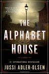 The Alphabet House: A Novel - Jussi Adler-Olsen