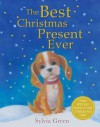 The Best Christmas Present Ever - Sylvia Green