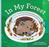 In My Forest - Sara Gillingham, Lorena Siminovich