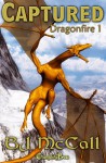 Captured (Dragonfire, #1) - B.J. McCall