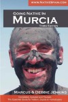 Going Native in Murcia 3rd Edition - Marcus Jenkins, Debbie Jenkins