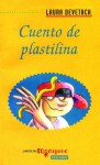 Cuento de plastilina - Laura Devetach