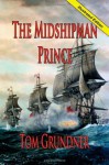 The Midshipman Prince - Tom Grundner