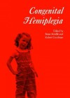 Congenital Hemiplegia - Brian Neville, Robert Goodman