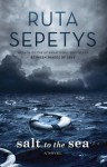 Ruta Sepetys: Salt to the Sea (Hardcover); 2016 Edition - Ruta Sepetys