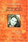 The Journals of Rachel Scott: A Journey of Faith at Columbine High - Beth Nimmo, Debra K. Klingsporn