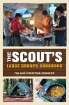 The Scout's Large Groups Cookbook - Christine Conners, Christine Conners