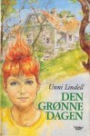 Den grønne dagen - Unni Lindell