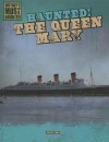 Haunted! the Queen Mary - Therese Shea