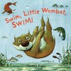 Swim, Little Wombat, Swim! - Charles Fuge, Gullane Children's Books