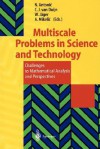 Multiscale Problems in Science and Technology: Challenges to Mathematical Analysis and Perspectives Proceedings of the Conference on Multiscale Problems in Science and Technology, Dubrovnik, Croatia, 3 9 September 2000 - Nenad Antonic, Willi Jäger