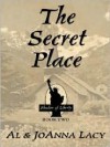 The Secret Place - Al Lacy, JoAnna Lacy