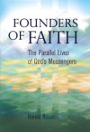 Founders of Faith: The Parallel Lives of God's Messengers - Harold Rosen