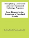 Strengthening Government Laboratory Science and Technology Programs: Some Thoughts for the Department of Homeland Security - Samuel Musa, Ruchard Chait, Vincent Russo