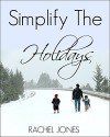 Simplify The Holidays - Rachel Jones