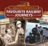 Paul Atterbury's Favourite Railway Journeys - Paul Atterbury