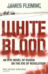 White Blood - James Fleming