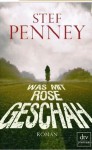 Was mit Rose geschah - Stef Penney