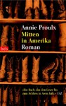 Mitten In Amerika - Annie Proulx, Melanie Walz