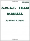 The Swat Team Manual - Robert Cappel