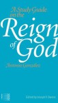 A Study Guide on the Reign of God - Antonio Gonzalez, Joseph Owens