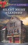 Silent Night Standoff (Love Inspired SuspenseFirst Responders) - Susan Sleeman