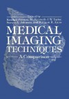 Medical Imaging Techniques: A Comparison - Kendall Preston