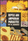 Reptile and Amphibian Parasite - Eric M. Rundquist