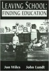 Leaving School: Finding Education - Jon Wiles