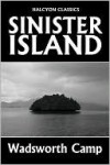 Sinister Island by Wadsworth Camp - Wadsworth Camp