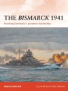 The Bismarck 1941: Hunting Germany's greatest battleship (Campaign) - Angus Konstam, Paul Wright