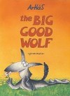 The Big Good Wolf - Arkas