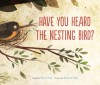 Have You Heard the Nesting Bird? - Rita Gray, Kenard Pak