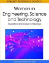 Women in Engineering, Science and Technology: Education and Career Challenges - Aileen Catersteel, Emily Cater