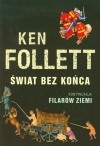 Świat bez końca - Ken Follett