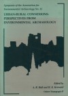 Urban-Rural Connections: Perspectives from Environmental Archaeology - A.R. Hall, H.K. Kenward
