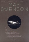 The Love Poems Of May Swenson - May Swenson