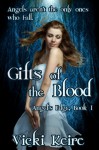 Gifts of the Blood (Gifted Blood #1) - Vicki Keire