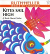 Kites Sail High - Ruth Heller