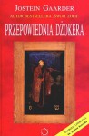 Przepowiednia dżokera - Jostein Gaarder, Iwona Zimnicka