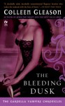 The Bleeding Dusk - Colleen Gleason