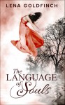 The Language of Souls - Lena Goldfinch