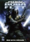 Star Wars: Boba Fett - Man with a Mission (Star Wars) - Thomas Andrews; John Ostrander; Cam Kennedy