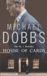 House of Cards - Michael Dobbs