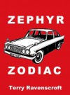 Zephyr Zodiac - Terry Ravenscroft