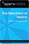 Merchant of Venice (SparkNotes Literature Guide) - SparkNotes Editors, William Shakespeare