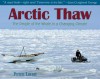 Arctic Thaw: The People of the Whale in a Changing Climate - Peter Lourie